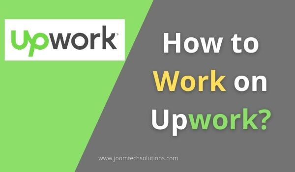 how-to-get-work-on-upwork-with-no-experience