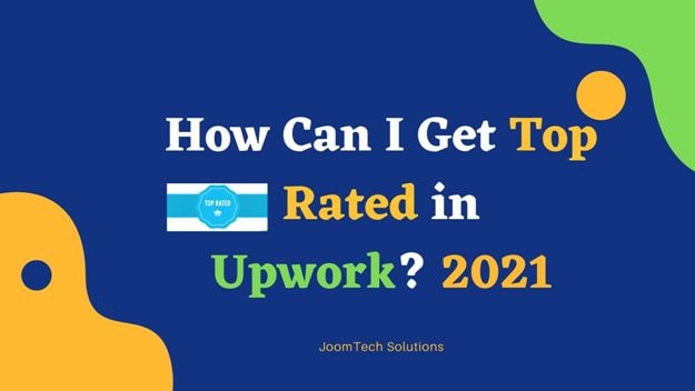 How to Become Top Rated on Upwork