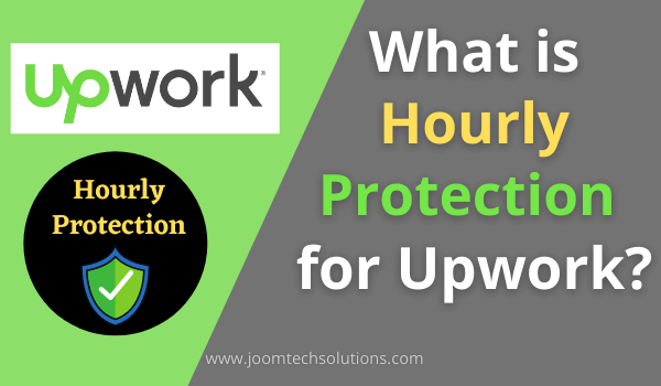 What is Hourly Protection on Upwork