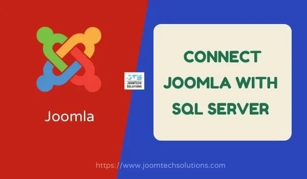 How do you connect Joomla with an SQL server?