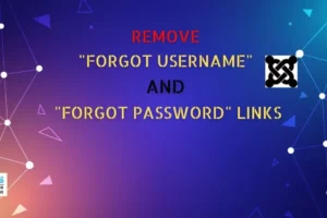 Remove Forgot Username and Forgot Password Links
