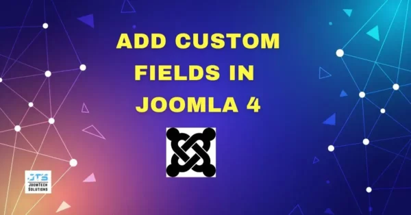 add-Custom-Fields-in-Joomla-4