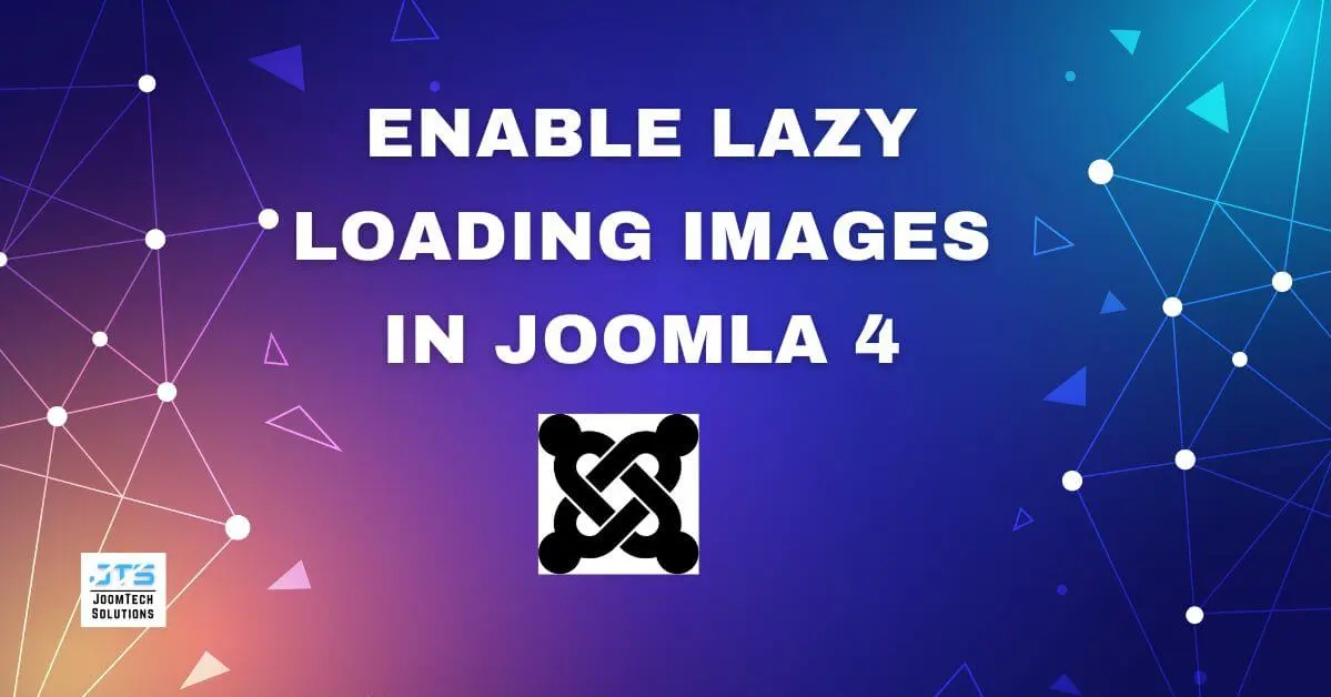 Enable Lazy Loading-Images in Joomla 4