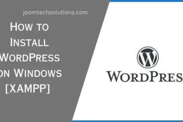 How to Install WordPress on Windows [XAMPP]