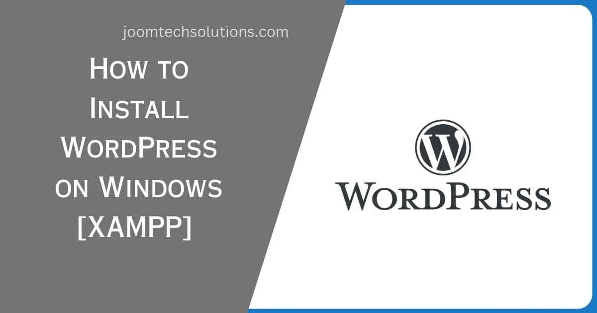 How to Install WordPress on Windows [XAMPP]