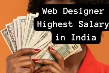 Web Designer Highest Salary in India