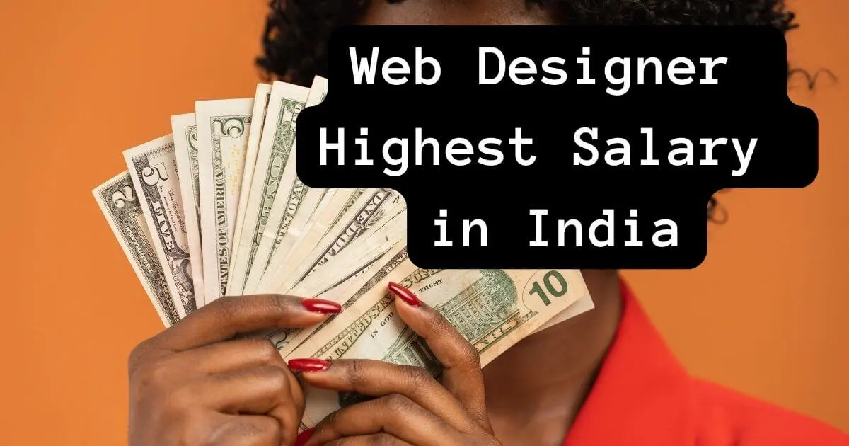 Web Designer Highest Salary in India