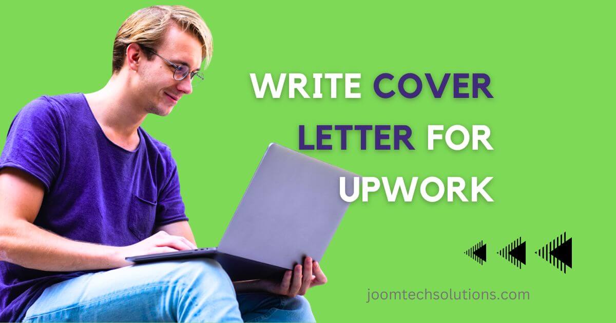 How To Write Cover Letter For Upwork