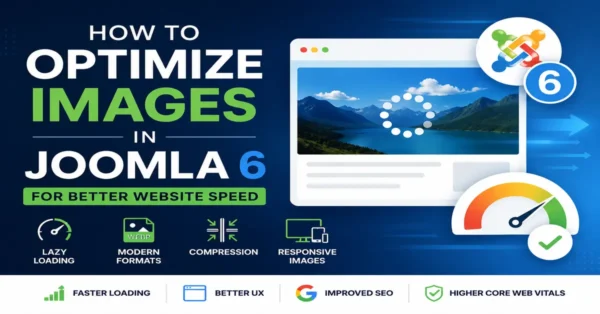 How to optimize images in Joomla 6 for better website speed
