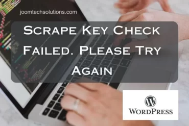 Scrape Key Check Failed. Please Try Again