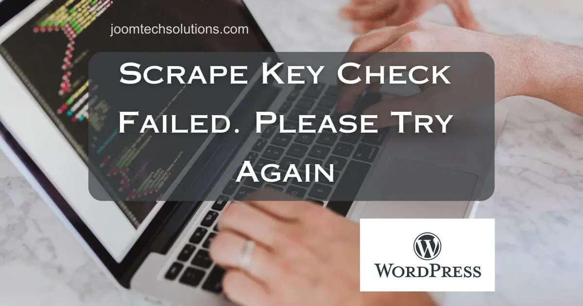 Scrape Key Check Failed. Please Try Again