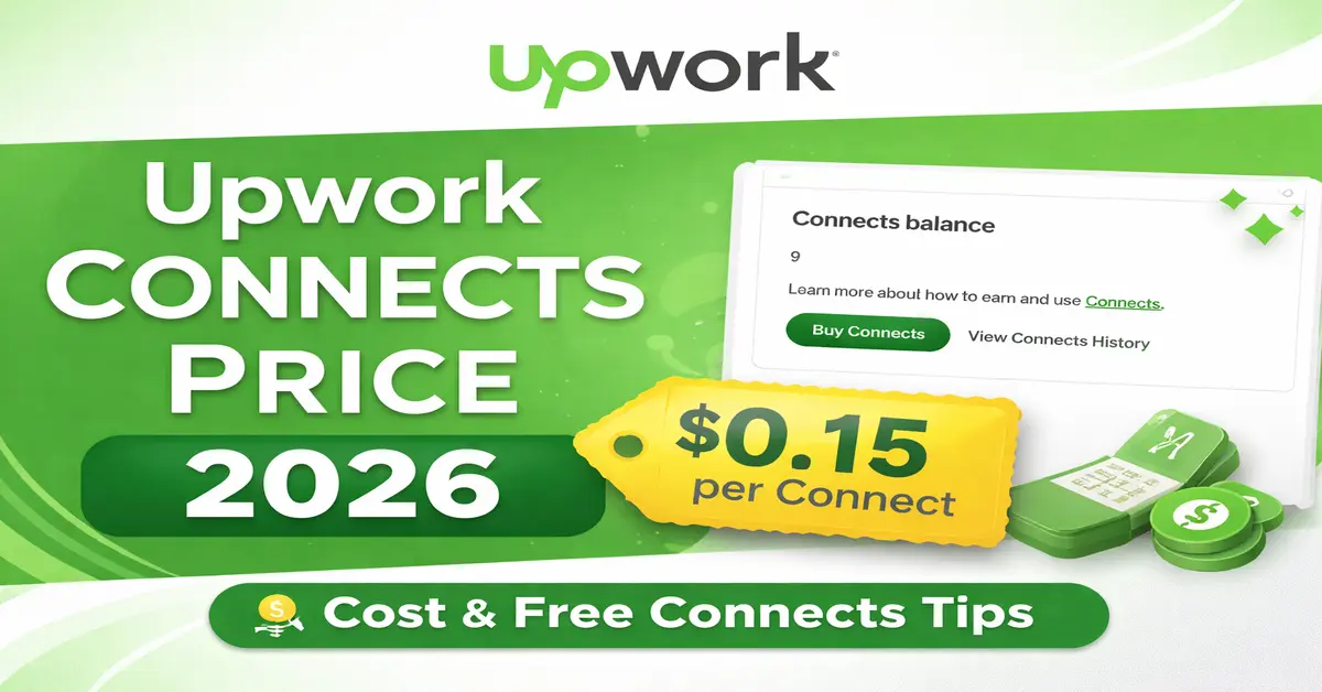Upwork Connects price 2026 cost per connect and free connects tips for freelancers