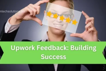 Upwork Feedback: Building Success