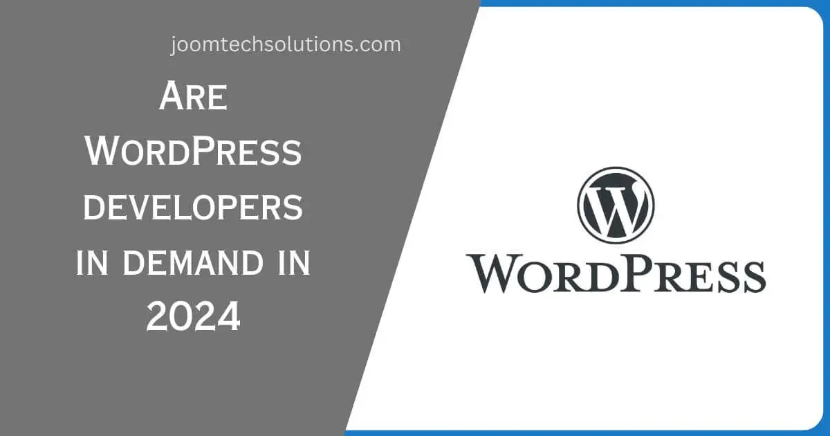 Are WordPress developers in demand in 2024