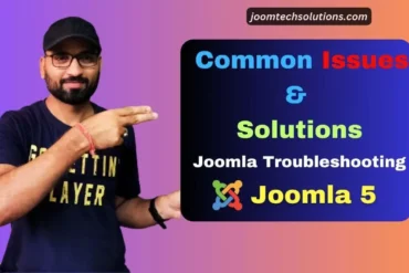 Joomla Troubleshooting : Common Issues and Solutions