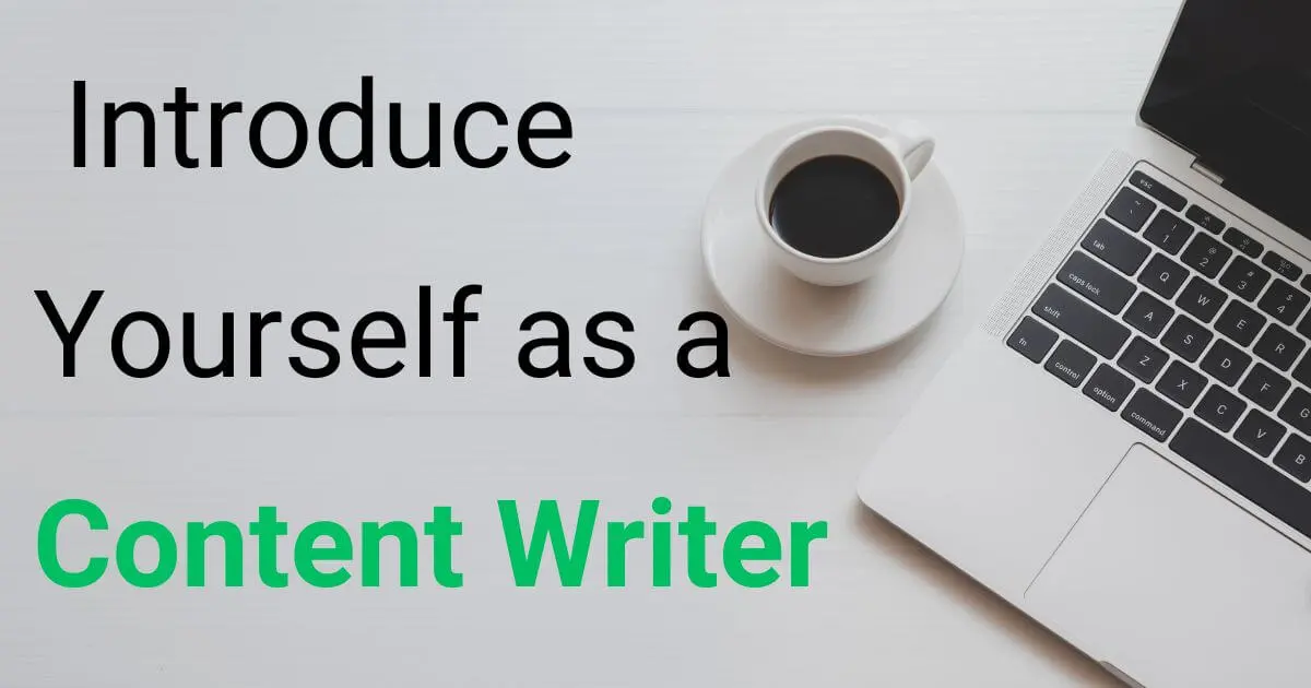 How to Introduce Yourself as a Content Writer