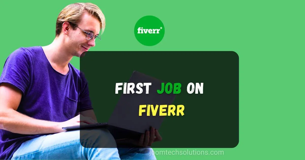 How to get your first job on Fiverr step by step guide for beginners