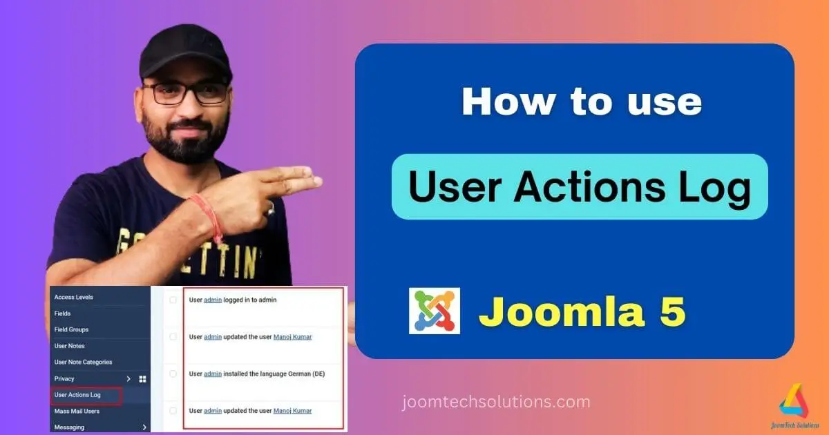 How to Use the User Actions Log in Joomla 5