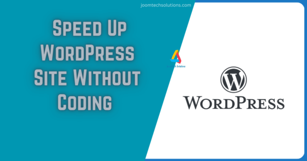 How to Speed Up a WordPress Site Without Coding