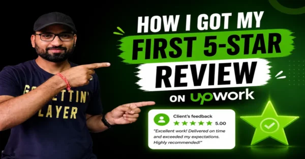 Freelancer showing his first 5-star review on Upwork with client feedback and success badge