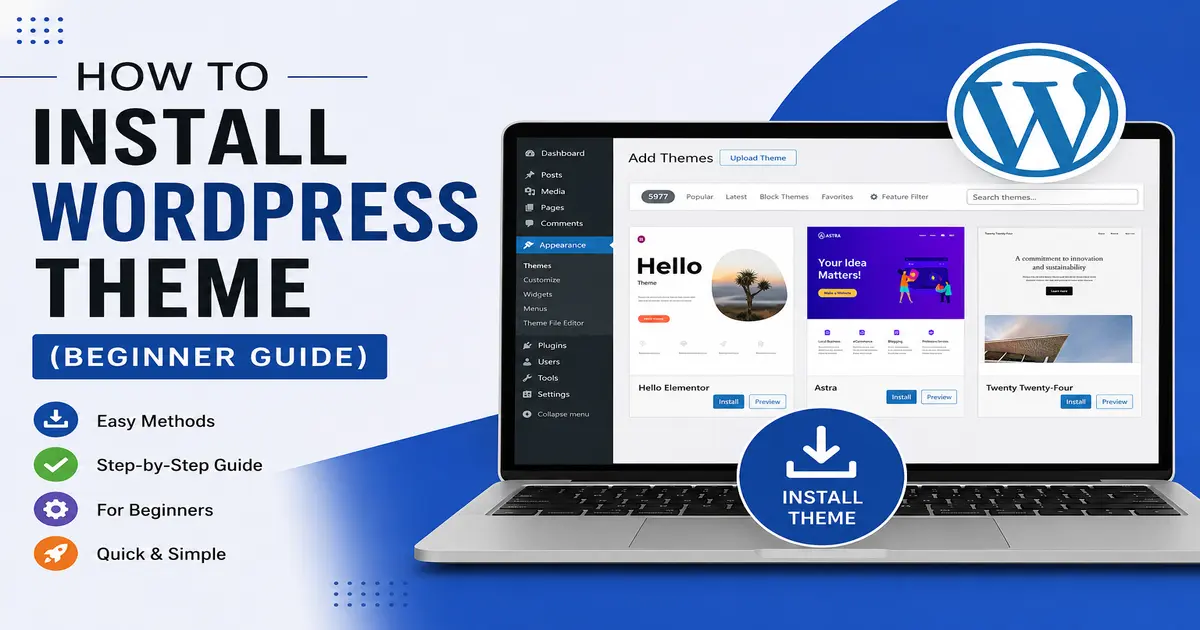 How to Install WordPress Theme step by step beginner guide