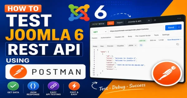 How to test Joomla 6 REST API using Postman